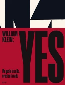 William Klein: Yes | 9788419094469 | Campany, David / Klein, William