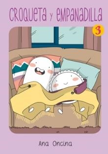 Croqueta y empanadilla 3 | 9788416400591 | Oncina Tortosa, Ana