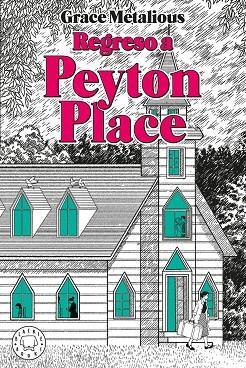 Regreso a Peyton Place | 9791387748869 | Metalious DeRepentigny, Grace