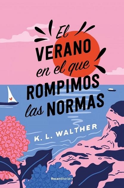 El verano en el que rompimos las normas | 9788419449344 | Walther, K.L.