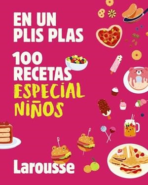 100 recetas especial niños | 9791387520885 | , Éditions Larousse