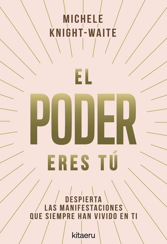El poder eres tú | 9788410428546 | Knight-Waite, Michele