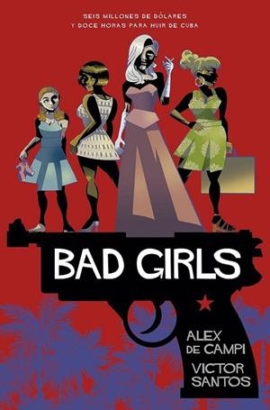 Bad Girls | 9788467938562 | De Campi, Alex  / Santos, Victor