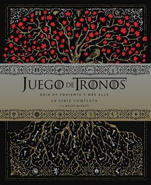 Juego de Tronos: Guía de Poniente Y El Resto Del Mundo. La Serie Completa | 9788467931952 | Myles McNutt