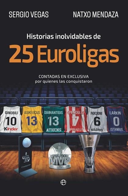 Historias inolvidables de 25 Euroligas | 9788410942554 | Vegas, Sergio / Mendaza, Natxo