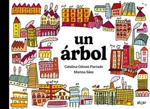 Un árbol | 9788491429326 | Catalina Gómez Parrado,