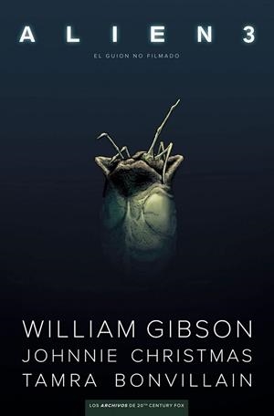 ALIENS 3. EL GUION NO FILMADO | 9788467939484 | Gibson, William / Christmas, Johnnie / Bonvillain, Tamra