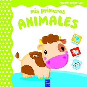 Pequeña biblioteca. Mis primeros animales | 9788408165040 | , YOYO