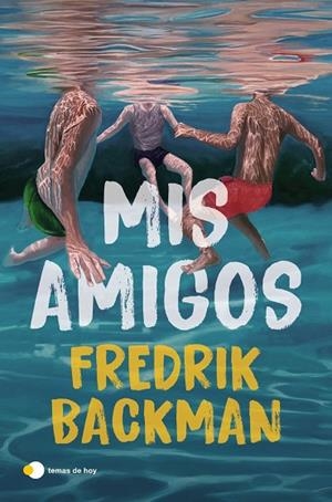Mis amigos | 9791387869984 | Backman, Fredrik