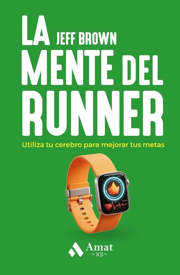 La mente del runner XS | 9791388221026 | Brown, Jeff / Neporent, Liz