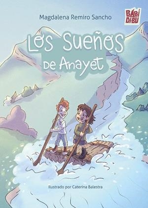 Los sueños de Anayet | 9791388231773 | Remiro Sancho, Magdalena
