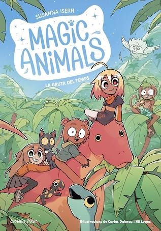 Magic Animals 12. La gruta del Temps | 9791387783396 | Isern, Susanna / Dalmau, Carles
