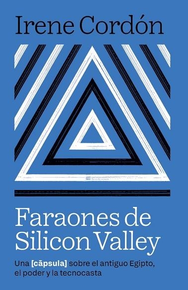 Faraones de Silicon Valley | 9788416245970 | Cordón Solà-Sagalés, Irene