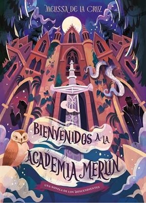 Los Descendientes. Bienvenidos a la Academia Merlín | 9791387901745 | Disney, DISNEY / Cruz, Melissa de la