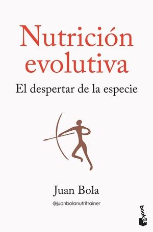 Nutrición evolutiva | 9788413445335 | Bola, Juan