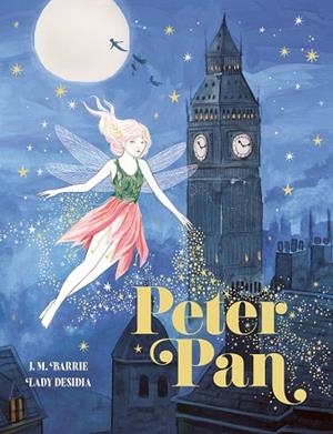 Peter Pan (edición especial con cantos tintados) | 9791388220128 | Barrie, J. M. / Desidia, Lady