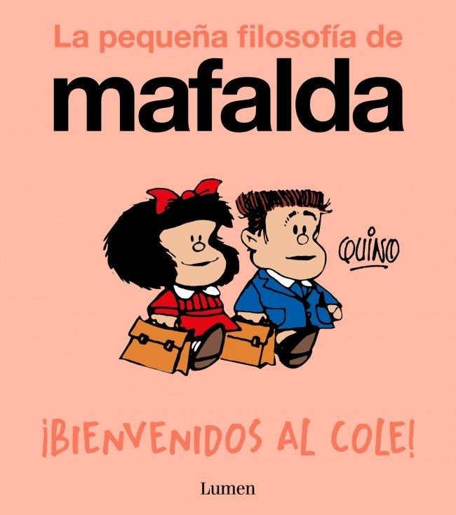¡Bienvenidos al cole! (La pequeña filosofía de Mafalda) | 9788426433985 | , Quino