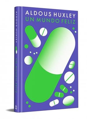 Un mundo feliz (edición especial en tapa dura) | 9788466367677 | Huxley, Aldous