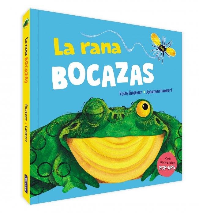 La rana bocazas. Un libro pop-up | 9788448861582 | Faulkner, Keith / Lambert, Jonathan