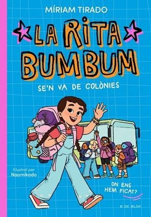 Rita Bumbum 3 - La Rita Bumbum se'n va de colònies | 9791387695989 | Tirado, Miriam