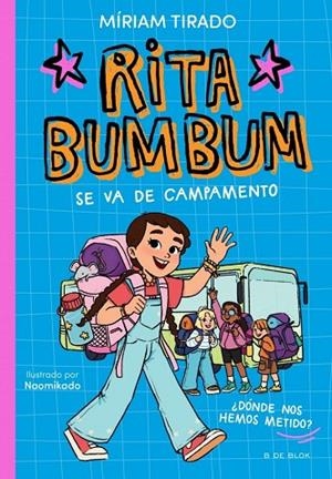 Rita Bumbum 3 - Rita Bumbum se va de campamento | 9791387695972 | Tirado, Miriam