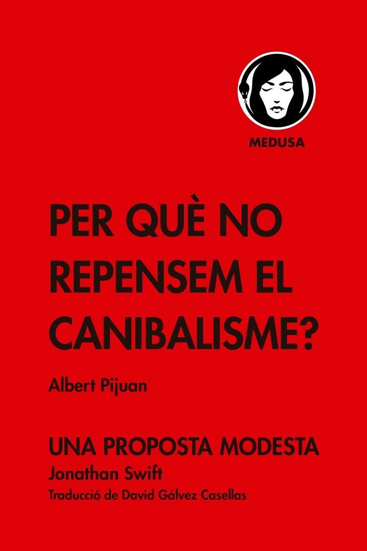 Per què no repensem el canibalisme? | 9788419202086 | , Albert Pijuan
