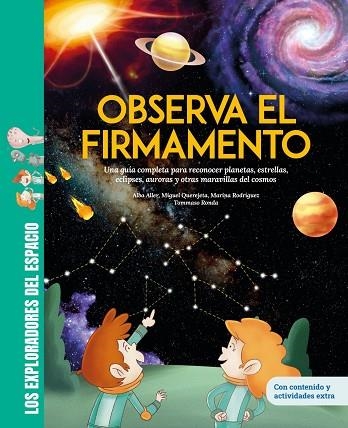 Observa el firmamento | Una guía completa para reconocer planetas, estrellas, ec | 9788413616018 | Querejeta, Miguel / Rodríguez, Marina / Aller, Alba