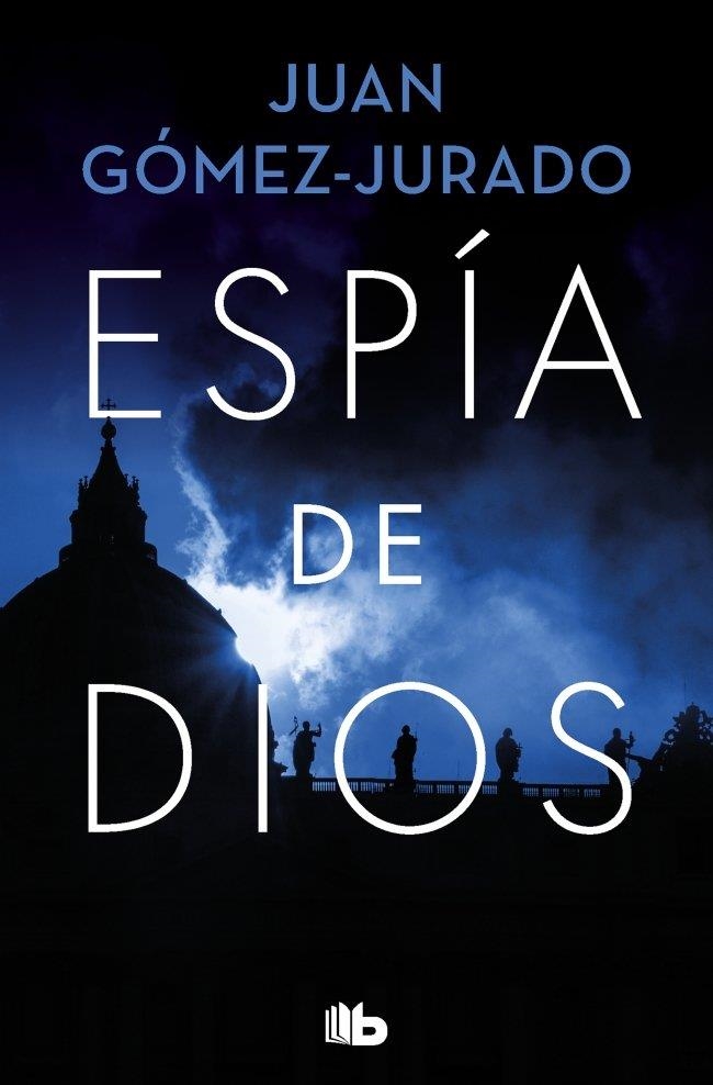 Espía de Dios | 9788413142630 | GOMEZ-JURADO, JUAN