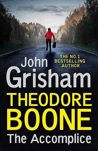 Theodore Boone: The Accomplice | 9781529373974 | Grisham, John