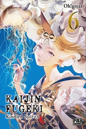 Kaijin Fugeki: Kindled Spirits 6 | 9791043306884 | Oh! Great,
