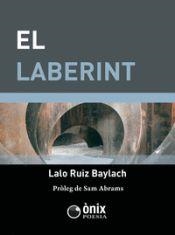 EL LABERINT | 9788412495683 | RUIZ BAYLACH, LALO