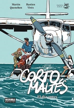 CORTO MALTES. EL DÍA ANTES | 9788467981988 | Vives, Bastien Vives / Quenehen, Martin