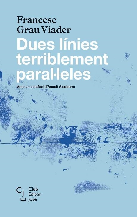 Dues línies terriblement paral·leles | 9788473292085 | Grau Viader, Francesc
