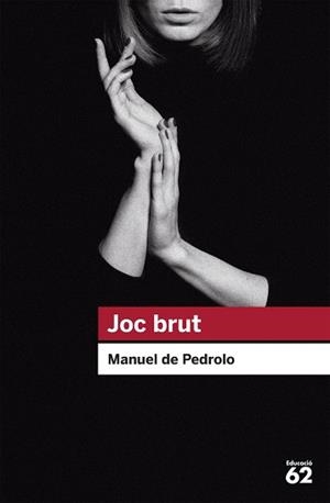 Joc brut | 9788492672394 | Manuel de Pedrolo, Manuel de Pedrolo