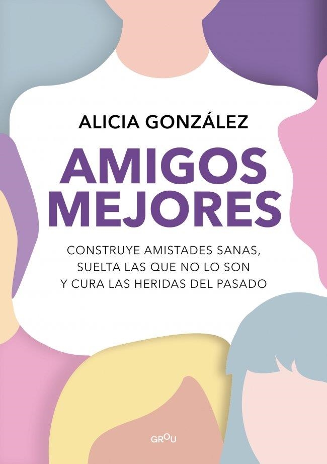 Amigos mejores | 9788419501820 | , Alicia González