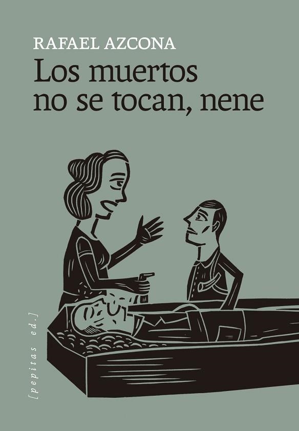 Los muertos no se tocan, nene | 9788418998898 | Azcona, Rafael