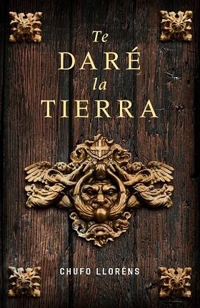 Te daré la tierra | 9788425341977 | Lloréns, Chufo