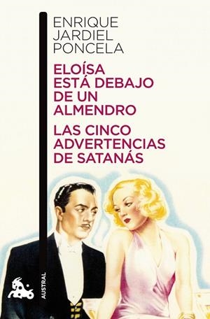 Eloísa está debajo de un almendro / Las cinco advertencias de Satanás | 9788467035995 | Enrique Jardiel Poncela, ENRIQUE JARDIEL PONCELA