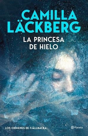 La princesa de hielo (Los crímenes de Fjällbacka) | 9788408325550 | Läckberg, Camilla