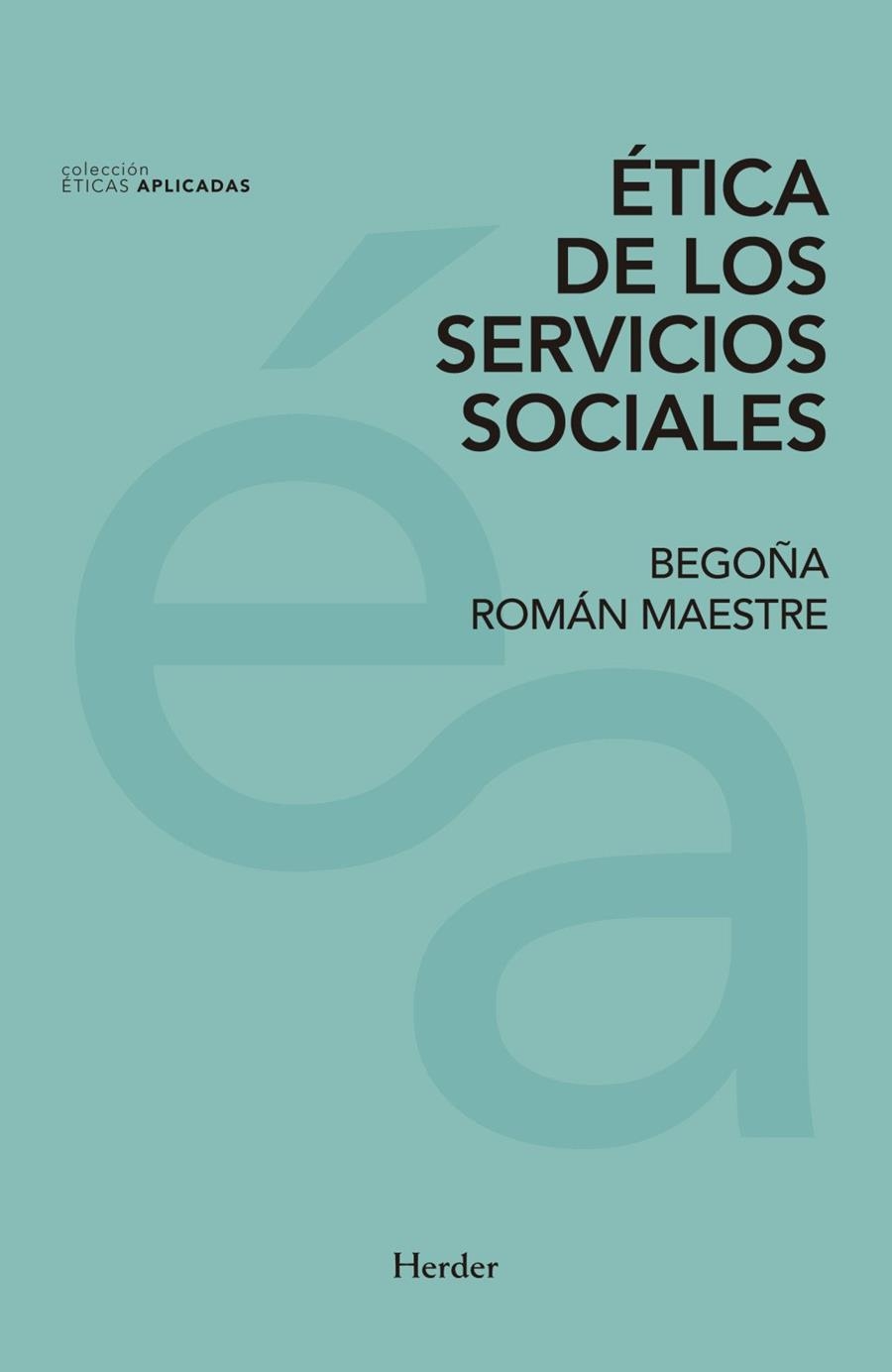 Ética de los servicios sociales | 9788425437878 | Román Maestre, Begoña