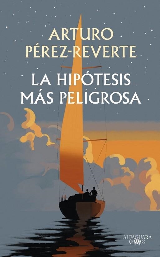 La hipótesis más peligrosa | 9791387846008 | Pérez-Reverte, Arturo