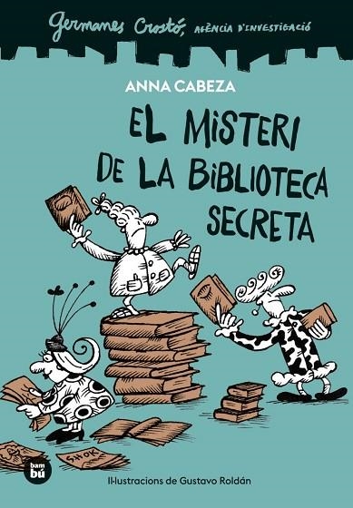 Germanes Crostó. Agència d'investigació. El misteri de la biblioteca secreta | 9788410860100 | Cabeza, Anna