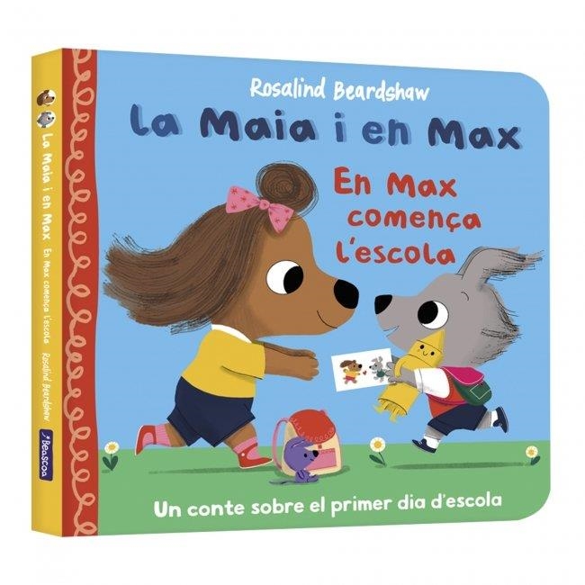La Maia i en Max - En Max comença l'escola | 9788448873141 | Beardshaw, Rosalind