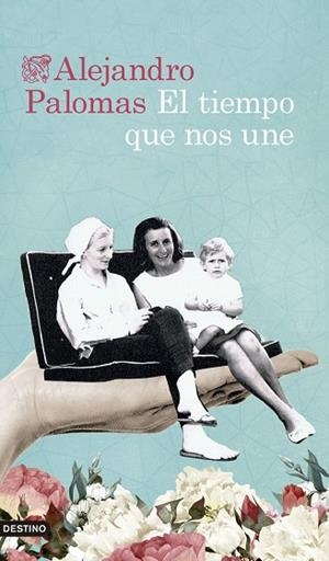 El tiempo que nos une | 9788423363995 | Palomas, Alejandro