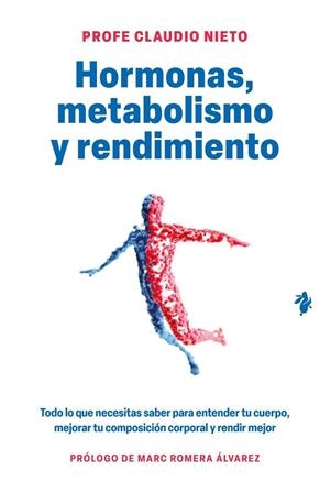 Hormonas, metabolismo y rendimiento | 9791387936631 | Profe Claudio Nieto