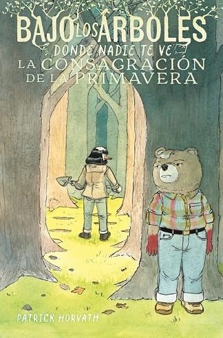 Bajo los árboles, donde nadie te ve 2. La consagración de la primavera | 9791387927523