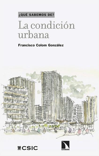 La condición urbana | 9788410676695 | Colom Gonzalez, Francisco