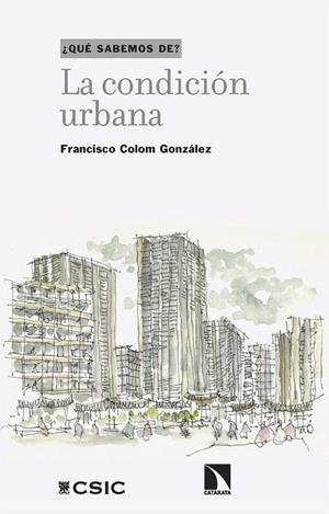 La condición urbana | 9788410676695 | Colom Gonzalez, Francisco