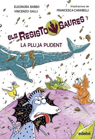 RESISTOSAURES 2. LA PLUJA PUDENT | 9788468379265 | Babbo, Eleonora / Galli, Vincenzo
