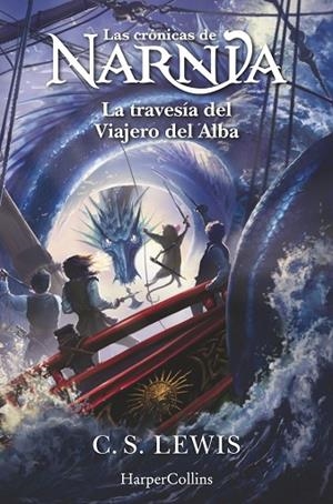 Las crónicas de Narnia: La travesía del Viajero del Alba (Libro 5) | 9788419802439 | Lewis, C. S.
